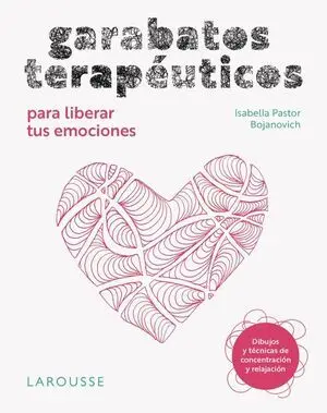 Garabatos Terapeuticos para Liberar Tus Emociones