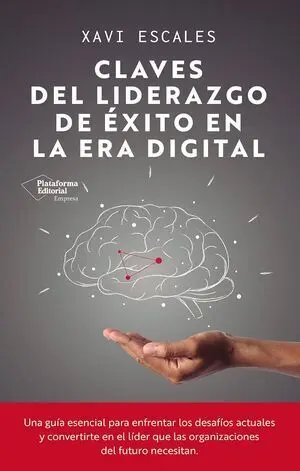 Claves del Liderazgo de Exito en la Era Digital