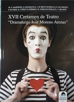 Xvii Certamen de Teatro Dramaturgo José Moreno Arenas