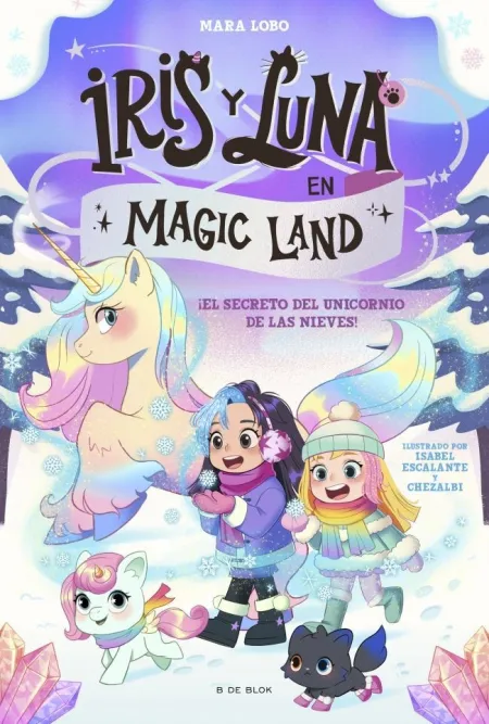 Iris y Luna Magic Land 2. Secreto del un