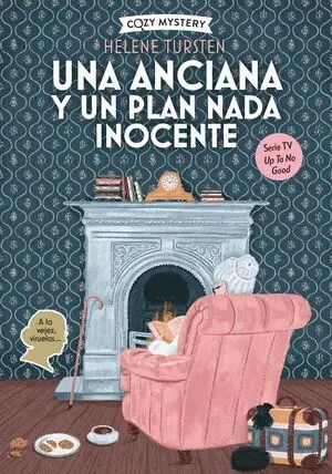 Una Anciana y un Plan Nada Inocente (Cozy Mystery)