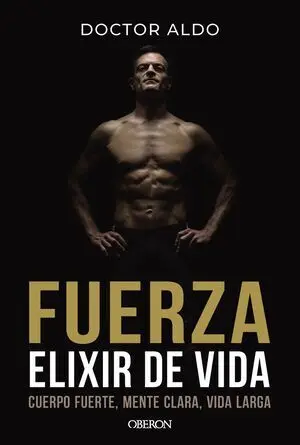 Fuerza. Elixir de Vida