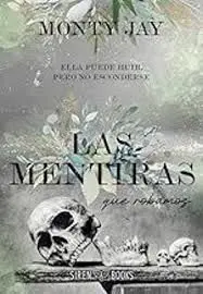 Mentiras que Robamos, las