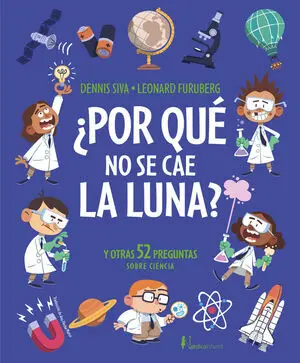 ¿Por que no se Cae la Luna?