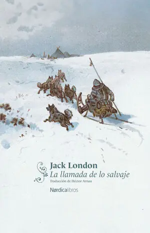 La Llamada de lo Salvaje (Nórdica Clásicos)