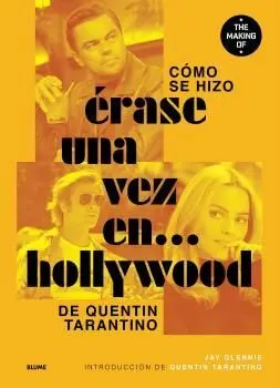 Como se Hizo Erase una Vez en... Hollywood