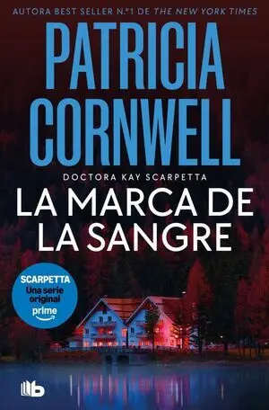 Marca de la Sangre, la (Doctora Kay Scarpetta 22)