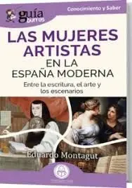 Guíaburros: las Mujeres Artistas en la España Moderna