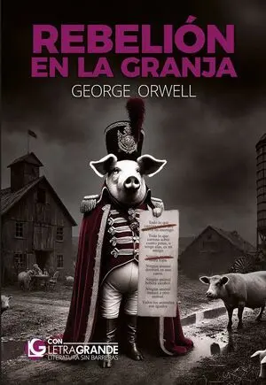 Rebelion en la Granja Edicion Letra Grande
