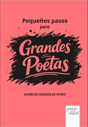 Pequeños Pasos para Grandes Poetas