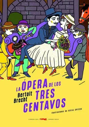 La Ópera de los Tres Centavos