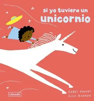 Si yo Tuviera un Unicornio