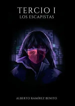 Tercio I los Escapistas