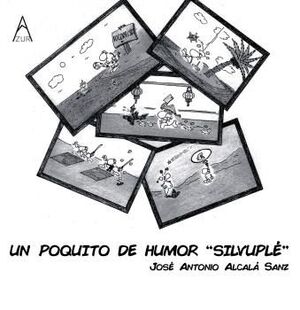 UN POQUITO DE HUMOR, SILVUPLÉ