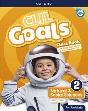 CLIL GOALS NATURAL & SOCIAL SCIENCES 2. CLASS BOOK PACK (ANDALUSI