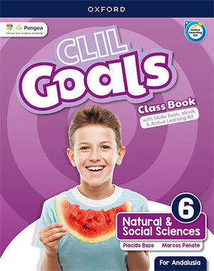 CLIL GOALS NATURAL & SOCIAL SCIENCES 6. CLASS BOOK PACK (ANDALUSI