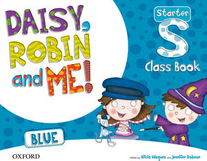 DAISY ROBIN AND ME BLUE STARTER CLASS BOOK 3 AÑOS