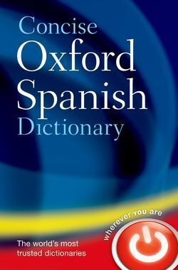 OXF CONCISE SPANISH DICTIONARY 4ED