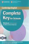 COMPLETE KEY FOR SCHOOLS WORKBOOK WITHOUT ANSWERS WITH AUDIO CD