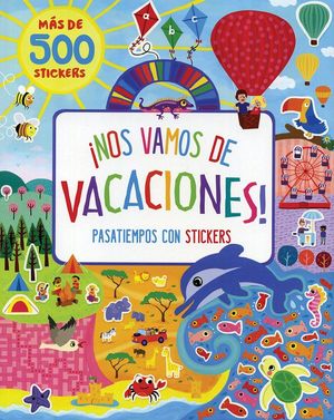 NOS VAMOS DE VACACIONES- MAS DE 500 STICKERS-PARRAGON