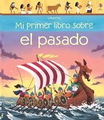 MI PRIMER LIBRO SOBRE EL PASADO