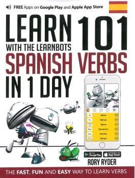 LEARN 101 SPANISH VERBS IN 1 DAY.