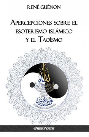 APERCEPCIONES SOBRE EL ESOTERISMO ISLAMICO Y EL TA