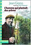 HOMME QUI PLANTAIT DES ARBRES L'