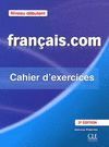 FRANÇAIS.COM DEBUTANT 2ÈME ÉD - CAHIER D'EXERCICES