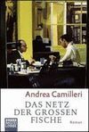 DAS NETZ DER GROSSEN FISCHE