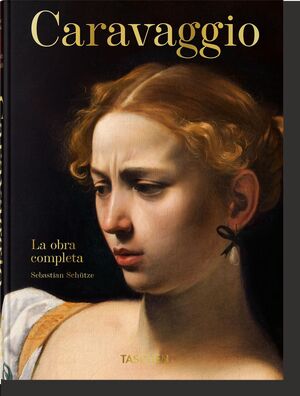 CARAVAGGIO. LA OBRA COMPLETA. 45TH ED.