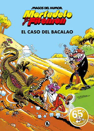 MAGOS HUMOR MORTADELO 6. CASO DEL BACALA