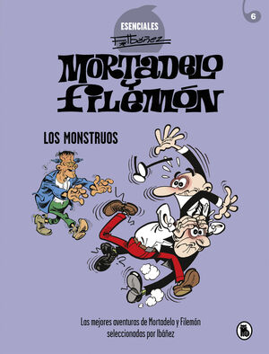 MORTADELO Y FILEMON. LOS MONSTRUOS