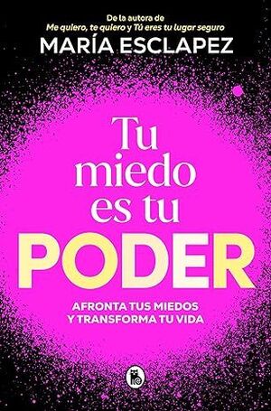 TU MIEDO ES TU PODER