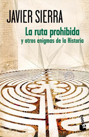 LA RUTA PROHIBIDA Y OTROS ENIGMAS DE LA HISTORIA (ESP)