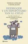 HEIDEGGER Y UN HIPOPÓTAMO VAN AL CIELO