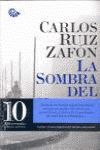 LA SOMBRA DEL VIENTO (ED. 10 ANIVERSARIO)