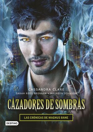 CAZADORES DE SOMBRAS CRONICAS MAGNUS BANE