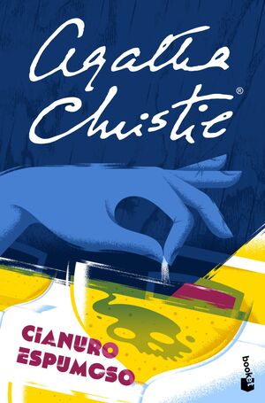 CIANURO ESPUMOSO.(BIBLIOTECA AGATHA CHRISTIE)