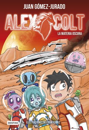 ALEX COLT 4. LA MATERIA OSCURA