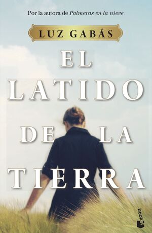 LATIDO DE LA TIERRA, EL.(NOVELA)