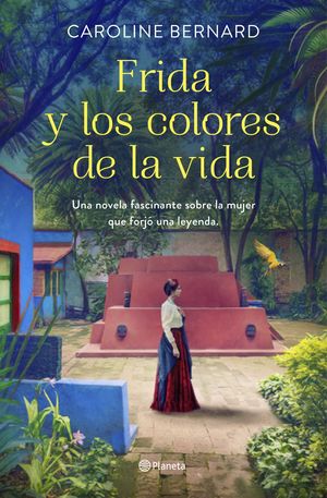 FRIDA KAHLO Y LOS COLORES DE LA VIDA