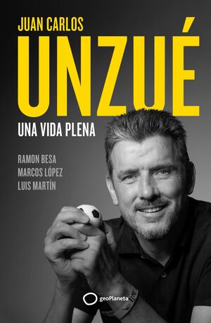 JUAN CARLOS UNZUE - UNA VIDA PLENA