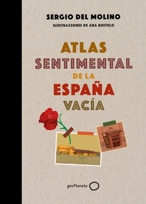 ATLAS SENTIMENTAL DE LA ESPAÑA VACIA