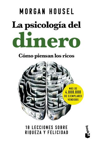 LA PSICOLOGIA DEL DINERO. COMO PIENSAN LOS RICOS