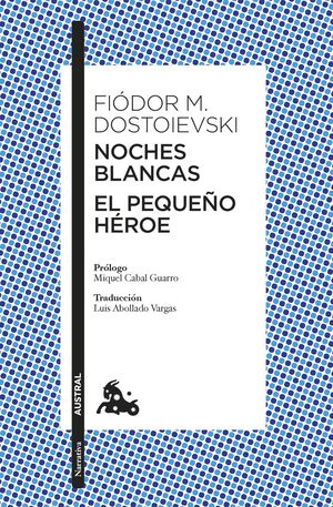 NOCHES BLANCAS:EL PEQUEÑO HEROE