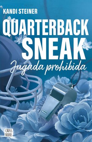 RIVALES. QUARTERBACK SNEAK