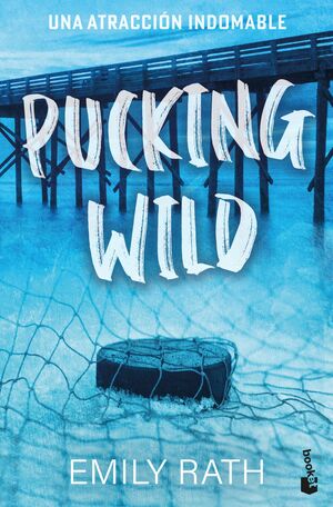 PUCKING WILD. UNA ATRACCION INDOMABLE (SERIE PUCKI