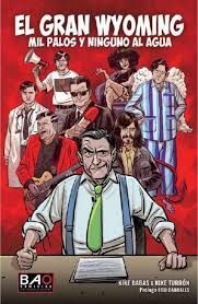 EL GRAN WYOMING - MIL PALOS Y NINGUNO AL AGUA