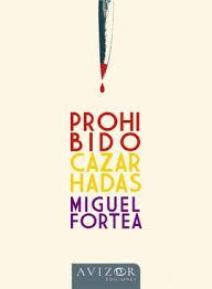 PROHIBIDO CAZAR HADAS